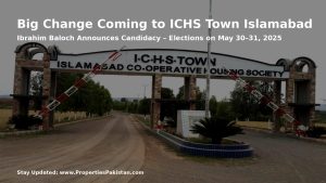 Read more about the article Big Change Coming to ICHS Town Islamabad – Ibrahim Baloch Announces Candidacy for Upcoming Election (May 30–31, 2025)